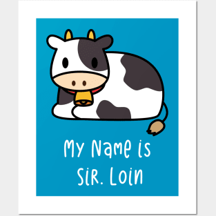 My name is Sir Loin - Funny Cow Posters and Art